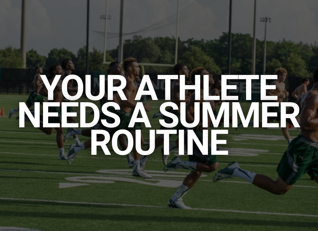 Why Your Athlete Needs a Summer Routine