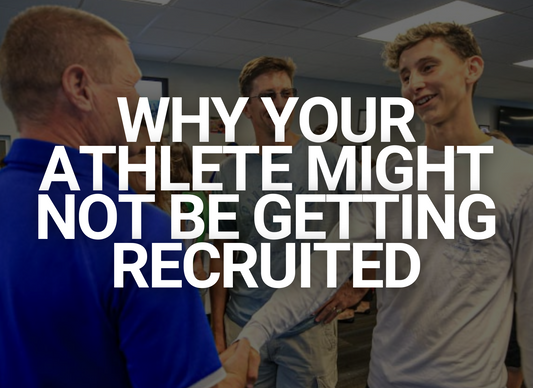Why Your Athlete Might Not Be Getting Recruited — And What to Do About It