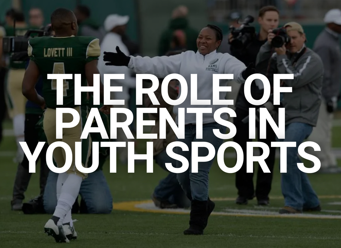 The Role of Parents in Youth Sports: What Really Matters