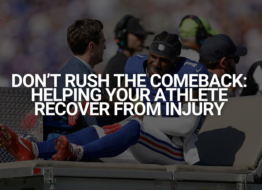 Don’t Rush the Comeback: Helping Your Athlete Recover the Right Way