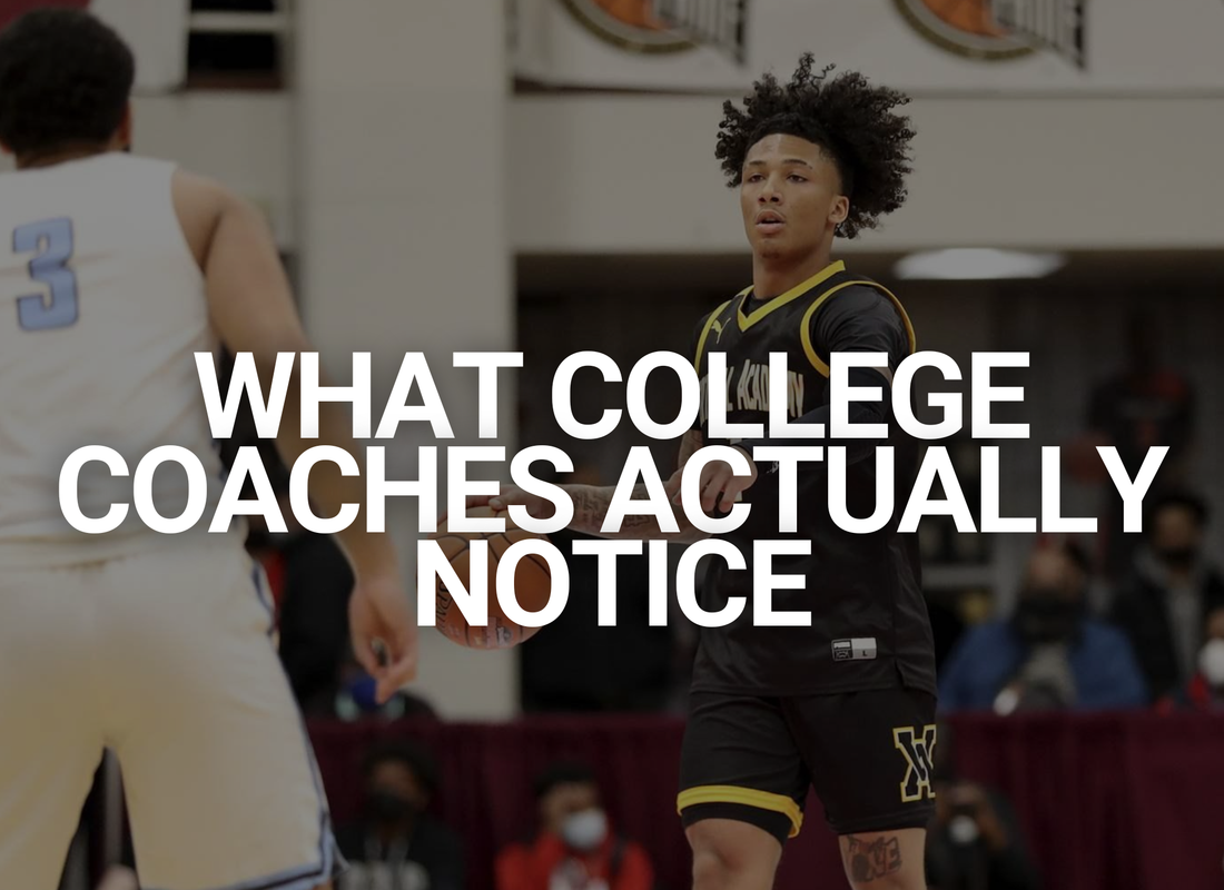 What College Coaches Actually Notice
